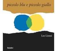 Piccolo blu e piccolo giallo. Ediz. a colori