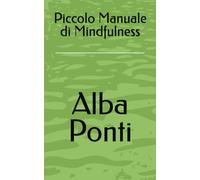 Piccolo Manuale di Mindfulness