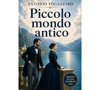 Piccolo mondo antico: Edizione rilegata ad alta leggibilità