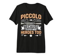 Piccolo Porque Las Flautas Necesitan héroes también Piccolo Camiseta Premium