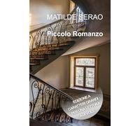 PICCOLO ROMANZO: Edizione a caratteri grandi per una lettura agevole