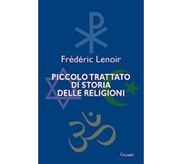 Piccolo trattato di storia delle religioni (Saggi)