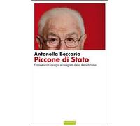Piccone di stato. Francesco Cossiga e i segreti della Repubblica (Igloo)