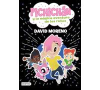 Pichichán y la mágica aventura de los retos (Destino. Fuera de colección)