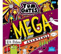 Pichon,Liz - Tom Gates.Mega-Abenteuer (Oder So)