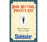 Pick a Card (The Route Books of Bobo Buttons, Private Eye)