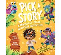 Pick a Story: A Minibeast Ogre Detective Adventure: The brand new interactive illustrated picture book adventure for children where YOU choose the story!