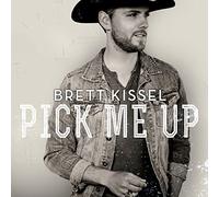 Pick Me Up by Brett Kissel (2015-05-04)