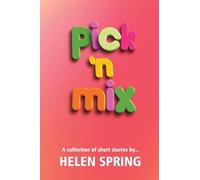 Pick ’N Mix: A collection of short stories