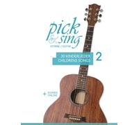 pick & sing - Gitarre / Guitar - 30 Kinderlieder / Childrens Songs - 2: + Sounds online (Gitarre Picking-Begleitung / picking accompaniment)