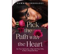 Pick the Path with the Heart: Stir Your Spirituality, Align with Your Gifts, & Run a Purposeful Race