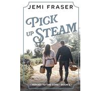 Pick Up Steam: 6 (Heroes to the Core)