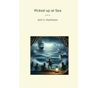Picked up at Sea (Classic Books)