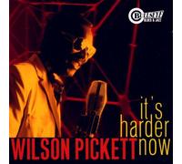 Pickett,Wilson - It's Harder Now [Import]