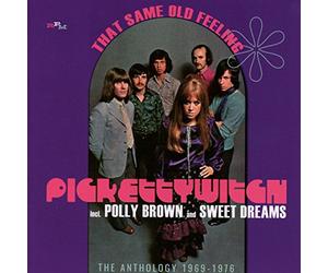 Pickettywitch Incl. Polly Brown And Sweet Dreams - That Same Old Feeling: The Anthology 1969-1976