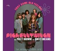Pickettywitch Incl. Polly Brown And Sweet Dreams - That Same Old Feeling: The Anthology 1969-1976