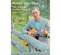 Pickin' Like Chet - Chet Atkins' Vintage Classics Volume One taught by Pat Kirtley [Alemania] [DVD]