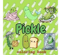 Pickle Coloring Book: 40+ Playfully Nostalgic Designs for Cozy Creativity - Bold & Easy Sock Monkey Adventures for All Ages!