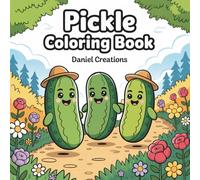 Pickle Pop: Bold and Easy Coloring Book - Funny Pages Full of Pickle Fun with Cute Looks and Cozy Feels for All Ages