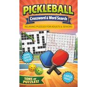 Pickleball Crossword and Word Search: Large Print Puzzles for Seniors & Adults, Hours of Relaxing Fun with Challenging Terms, Strategies, and Court ... & Fans, Holidays, Relaxation & Vacations