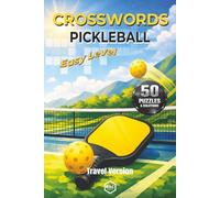 Pickleball Crosswords (Easy Puzzles): An Easy and Relaxing Word Puzzles for Players, Fans, and Dink Masters | The Ultimate Off-Court Activity Book & Gift (Sport Related Puzzles)