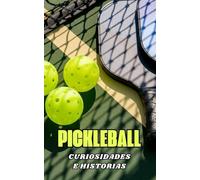 Pickleball : Curiosidades e Historias