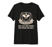 Pickleball Jugador Too Lazy For Tennis Too Young For Golf Camiseta Premium