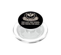 Pickleball Jugador Too Lazy For Tennis Too Young For Golf PopSockets PopGrip para MagSafe