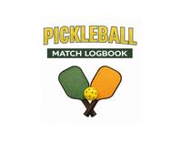 Pickleball League Match Logbook: A Two-Page Match Tracking Journal for Doubles Play, Season Stats, Strategy, and Performance Review