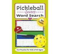 Pickleball Lovers Word Search Puzzle Book: Word Searches with Easy-to-Read Print for Pickle Ballers, Pickleball Players, Sports Lovers and More! I ... Birthdays, Travel, Summer fun and everyday!