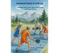 Pickleball Match & Drill Log: Gameplay, Drills, Scores, Skills, DUPR Tracker, and Season Planner