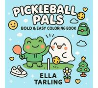 Pickleball Pals - Bold & Easy Coloring Book for Kids & Adults (Pickleball Days Collection - Bold & Easy Coloring Books for Kids & Adults)