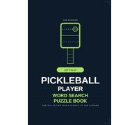 Pickleball Player Word Search Puzzle Book: 100 Puzzles for Pickleball Players, Coaches & Court Enthusiasts