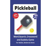 Pickleball Puzzle Book: Word Search, Crossword and Sudoku Game, Easy to Read Print about Pickleball Terms, Players, Equipment, Rules and More | 6x9 ... for Vacations, Holidays and Leisure Time