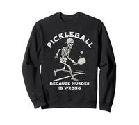 Pickleball Skeleton Player - Cita sarcástica Divertida Sudadera