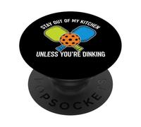 Pickleball Stay out of My Kitchen Unless Youre Dinking PopSockets PopGrip Adhesivo