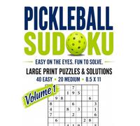 Pickleball Sudoku: Easy on the Eyes. Fun to Solve. Volume 1 (Train Your Brain Like An Athlete)