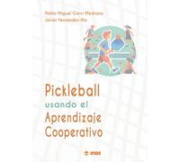 PICKLEBALL USANDO EL APRENDIZAJE COOPERATIVO (DEPORTE/ENTRENAMIENTO)