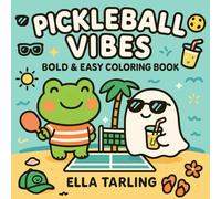 Pickleball Vibes - Bold & Easy Coloring Book for Kids and Adults (Pickleball Days Collection - Bold & Easy Coloring Books for Kids & Adults)