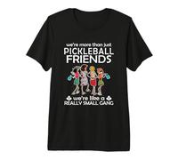 Pickleball We're More Than Just Friends We Like a Really Camiseta Premium