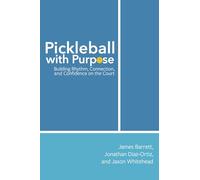 Pickleball with Purpose: Building Rhythm, Connection, and Confidence on the Court