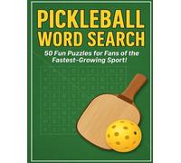 Pickleball Word Search: 50 Fun Puzzles for Fans of the Fastest-Growing Sport!