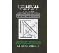 PICKLEBALL WORD SEARCH PUZZLE BOOK: Easy to Read Print Word Search Puzzles for Pickleball Players of All Skill Levels - 70 Challenges Across 165 pages ... Fans, Men, Women and Seniors | 6×9 Inches