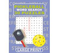 Pickleball Word Search Puzzle Book: Word Searches with Easy to Read Large Print about Pickleball, Terms, Gear and More | 8.5x11 inches, 60 pages | 30 ... Sore losers, Teammates, and fellow Fans
