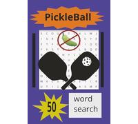 Pickleball Word Search Puzzle Book: Word Searches With Easy to Read Print about Pickleball, The Fastest Growing Sport in America, Pickle ball ... pages | 50 puzzles... Gift for all occasions
