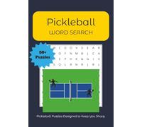 Pickleball Word Search: Word Searches with Easy to Read Print about Pickleball Terms, Court Strategy, and Game Lingo and More | 6x9 inches, 110 pages ... Players, Vacations, Holidays, and Free Time
