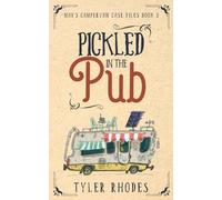 Pickled in the Pub (Max's Campervan Case Files)