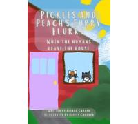Pickles and Peach's Furry Flurry: When the humans leave the house