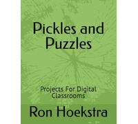 Pickles and Puzzles: Small Group Projects For Digital Classrooms
