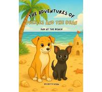 Pickles and The Bean: Beach Adventure (The Adventures of Pickles and The Bean)